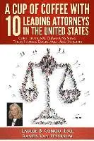 Randy Van Ittersum, Laurie a. Mack-Wagner Esq - A Cup of Coffee With 10 Leading Attorneys In The United States: Constitutional Champions Share Their Stories, Experiences, And Insights, Häftad. Tillgänglighet: Lägg i varukorg