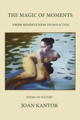 Joan B Kantor - Magic of Moments, Häftad