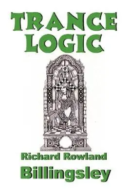 Richard Rowland Billingsley - Trance Logic, Häftad. Tillgänglighet: Lägg i varukorg