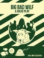 Jack Matuszewski - The Big Bad Wilf, Häftad
