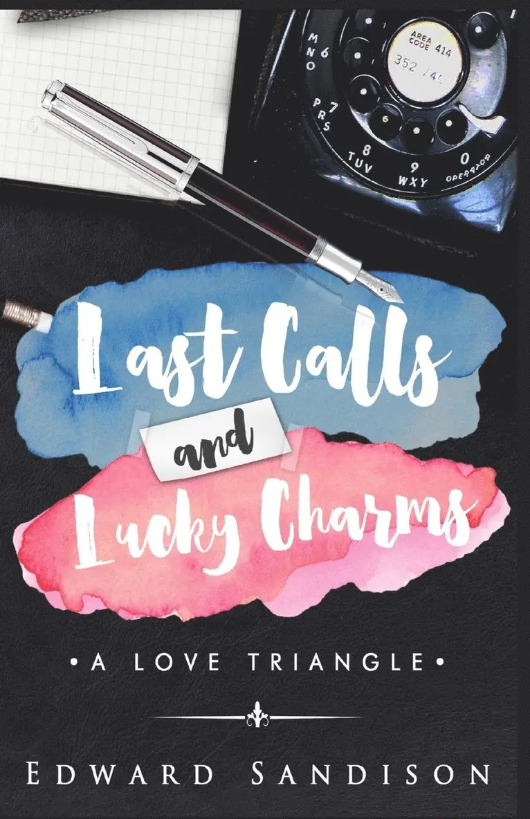 Edward Sandison - Last Calls and Lucky Charms, Häftad. Tillgänglighet: Lägg i varukorg