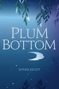 Esther Escott - Plum Bottom, Häftad