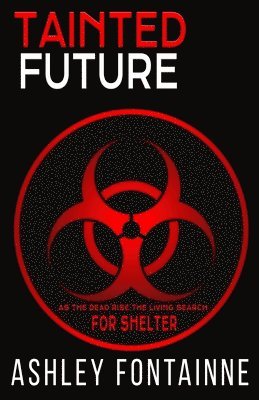 Ashley Fontainne - Tainted Future, Häftad
