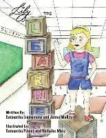 Sami Livingstone, Jenna Malley - Lily the Learner: The book was written by FIRST Team 1676, The Pascack Pi-oneers to inspire children to love science, technology, engine, Häftad. Tillgänglighet: Lägg i varukorg