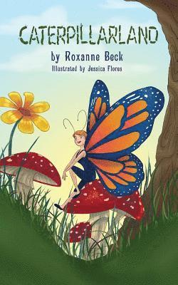Roxanne Beck - Caterpillarland, Häftad. Tillgänglighet: Lägg i varukorg
