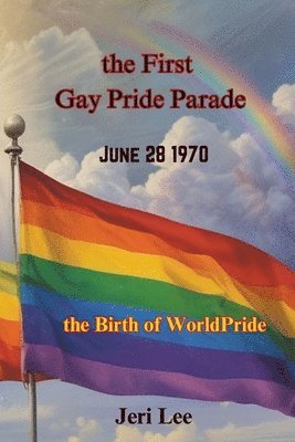 Jeri Lee - The First Gay Pride Parade, Häftad
