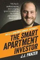 J. J. Panzer, Antonio C. White - The Smart Apartment Investor: My how-to guide for managing apartment buildings for creating and transferring family wealth, Häftad. Tillgänglighet: Lägg i varukorg