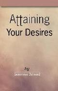 Attaining Your Desires