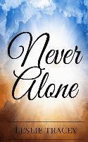 Leslie Tracey - Never Alone, Häftad