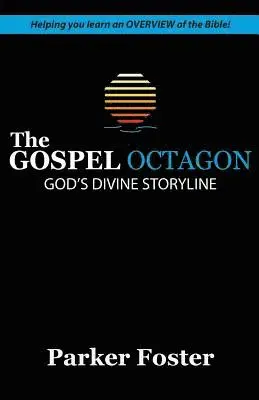 Parker Foster - The Gospel Octagon: God's Divine Storyline, Häftad. Tillgänglighet: Lägg i varukorg