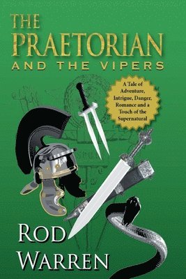 Rod Warren - The Praetorian: and the Vipers, Häftad. Tillgänglighet: Lägg i varukorg