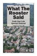 What The Rooster Said: Truth Can't Be Special Ordered