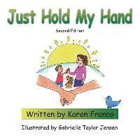 Karen Franco - Just Hold My Hand, Häftad