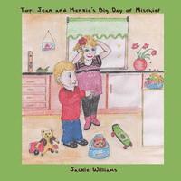 Jackie Williams - Tori-Jean and Kenzie's Big Day of Mischief, Häftad