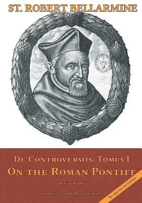 Robert Bellarmine S. J. - On the Roman Pontiff: In Five Books, Häftad. Tillgänglighet: Lägg i varukorg