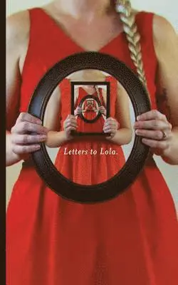 Erin Brown - Letters to Lola, Häftad. Tillgänglighet: Lägg i varukorg
