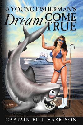 A Young Fisherman's Dream Come True