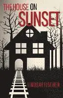 Lindsay Fischer - The House on Sunset, Häftad. Tillgänglighet: Lägg i varukorg
