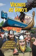 Vikings at Dino's: A Novel of Lunch and Mayhem
