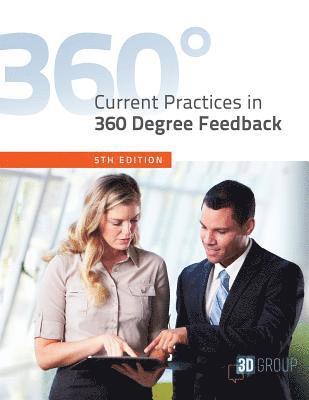 3d Group - Current Practices in 360 Degree Feedback, 5th Edition, Häftad