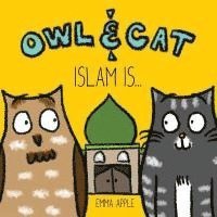 Emma Apple - Owl & Cat: Islam Is..., Häftad. Tillgänglighet: Lägg i varukorg