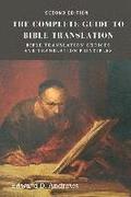 The Complete Guide to Bible Translation: Bible Translation Choices and Translation Principles