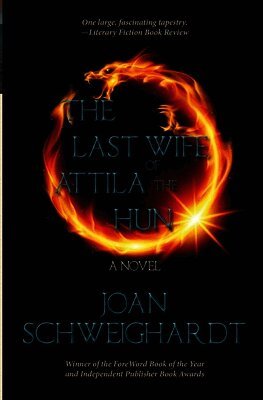 Joan Schweighardt - Last Wife of Attila the Hun, Häftad