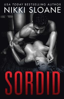 Nikki Sloane - Sordid, Häftad