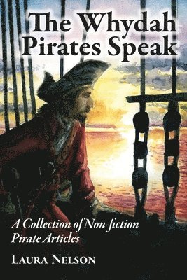 Laura Nelson - Whydah Pirates Speak, Häftad
