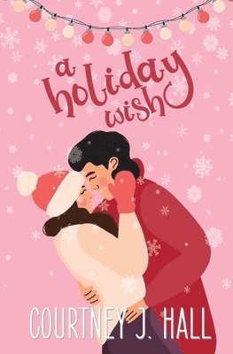 Courtney J Hall - Holiday Wish, Häftad