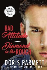 Doris Parmett - Bad Attitude & Diamond in the Rough, Häftad