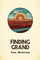 Tim Holsten, Lisa Adlam - Finding Grand, Häftad. Tillgänglighet: Lägg i varukorg