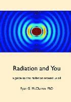 Ryan G. McClarren - Radiation and You, Häftad. Tillgänglighet: Lägg i varukorg