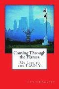 Coming Through the Flames: My Life in the F.D.N.Y.