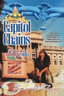 Tamira CI Thayne - Capitol in Chains: 54 Days of the Doghouse Blues, Häftad