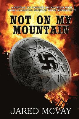 Jared McVay - Not On My Mountain, Häftad