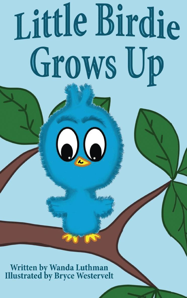 Wanda Luthman - Little Birdie Grows Up, Inbunden. Tillgänglighet: Lägg i varukorg
