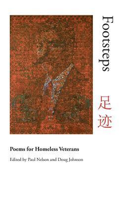 Paul Nelson And Friends, Doug Johnson - Footsteps: Poems for Homeless Veterans, Häftad