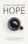 Good Morning Hope - Women's Devotional