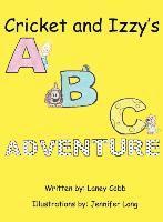 Laney Cobb - Cricket and Izzy's ABC Adventure, Inbunden. Tillgänglighet: Lägg i varukorg