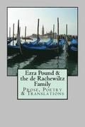 Ezra Pound & the de Rachewiltz Family: Prose, Poetry & Translations