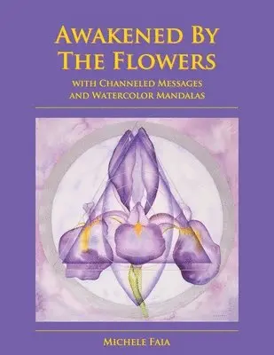 Michele Faia - Awakened By The Flowers, Häftad. Tillgänglighet: Lägg i varukorg