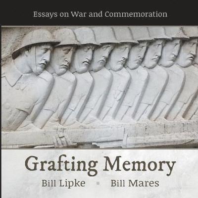 Bill Lipke, Bill Mares - Grafting Memory, Häftad. Tillgänglighet: Tillfälligt slut
