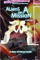 Michael Peckmann, Rebecca Rosen - Aliens on a Mission: The hidden forces., Häftad