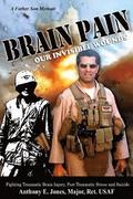Brain Pain: Our Invisible Wounds