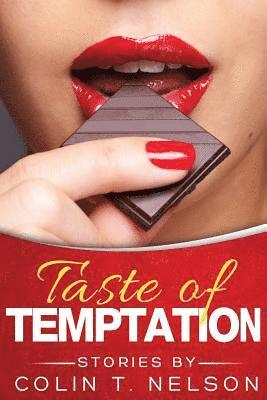 Colin T. Nelson - Taste of Temptation, Häftad