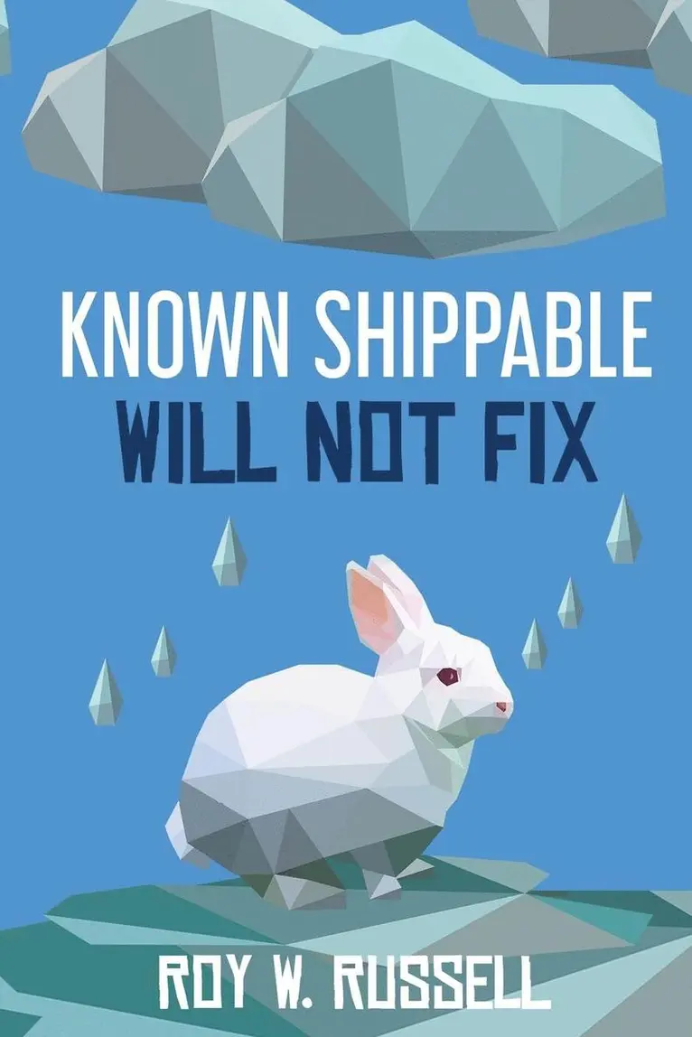 Roy W Russell - Known Shippable, Will Not Fix, Häftad. Tillgänglighet: Lägg i varukorg