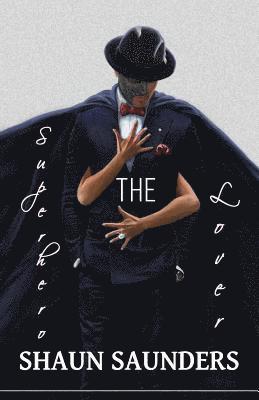 Shaun Saunders - Superhero Lover, Häftad
