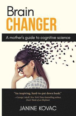 Janine Kovac - Brain Changer, Häftad. Tillgänglighet: Lägg i varukorg
