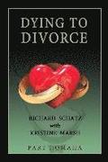 Dying to Divorce: Part I: Omaha